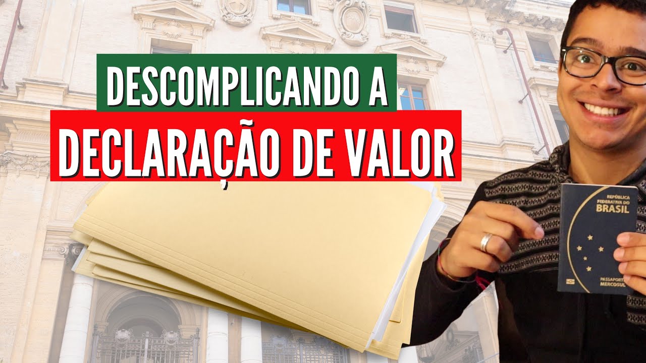 DECLARAÇÃO DE VALOR, o que é e como fazer - Estudar na Itália