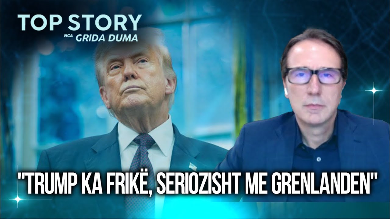 "Trump ka frikë, seriozisht me Grenlanden", Shtuni: Ata s'shkrepin pushkë, Mujo Ulqinaku luftoi...