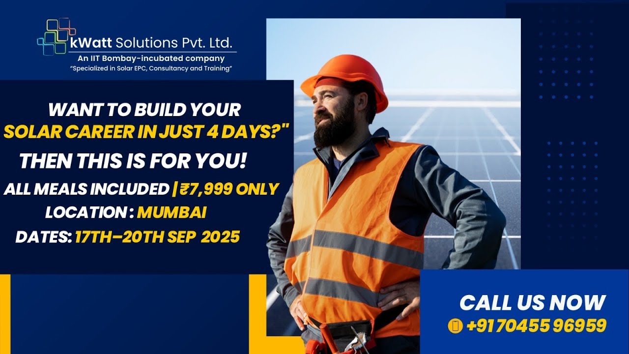 4 Days Solar Mastery Program | Hands-on Solar Training in Mumbai | Learn Design, Install & Grow