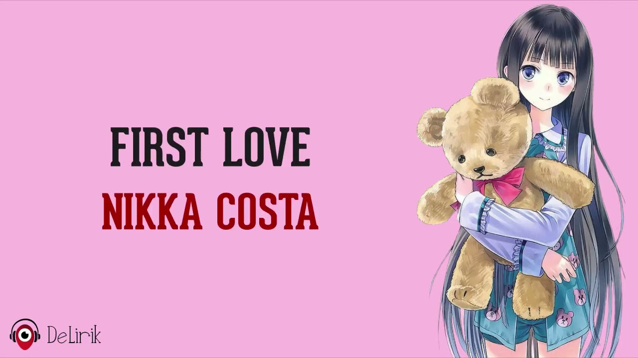 First Love - Nikka Costa (Lirik Lagu Terjemahan)