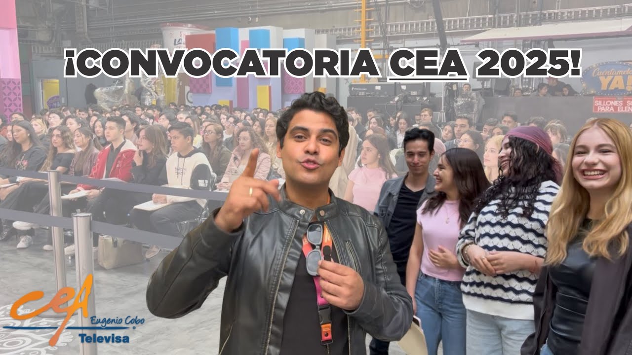 ¡Convocatoria CEA Televisa 2025! Vlog, lo que se vivió