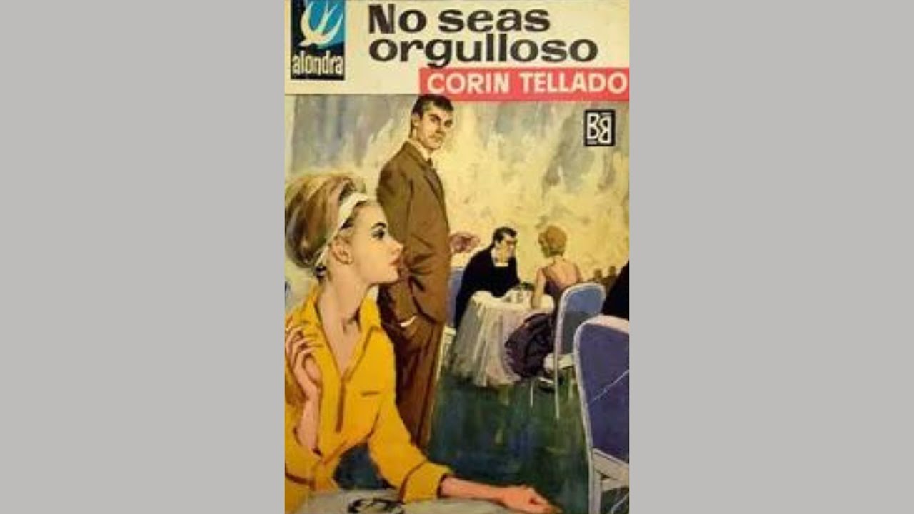Audiolibro: No seas orgulloso (1964)🎧💕📕