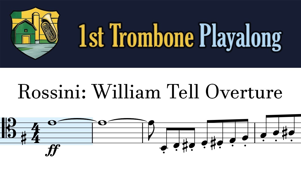 Rossini William Tell 1st Trombone Excerpt Playalong | Practice Farm