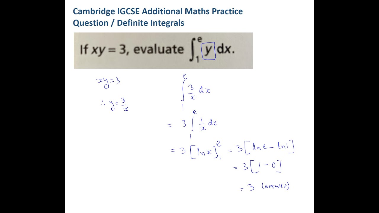 Cambridge IGCSE Additional Maths Practice Question / Definite Integrals