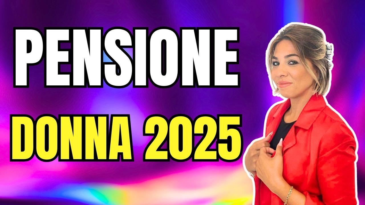 Novità Legge di Bilancio - Opzione Donna 2025