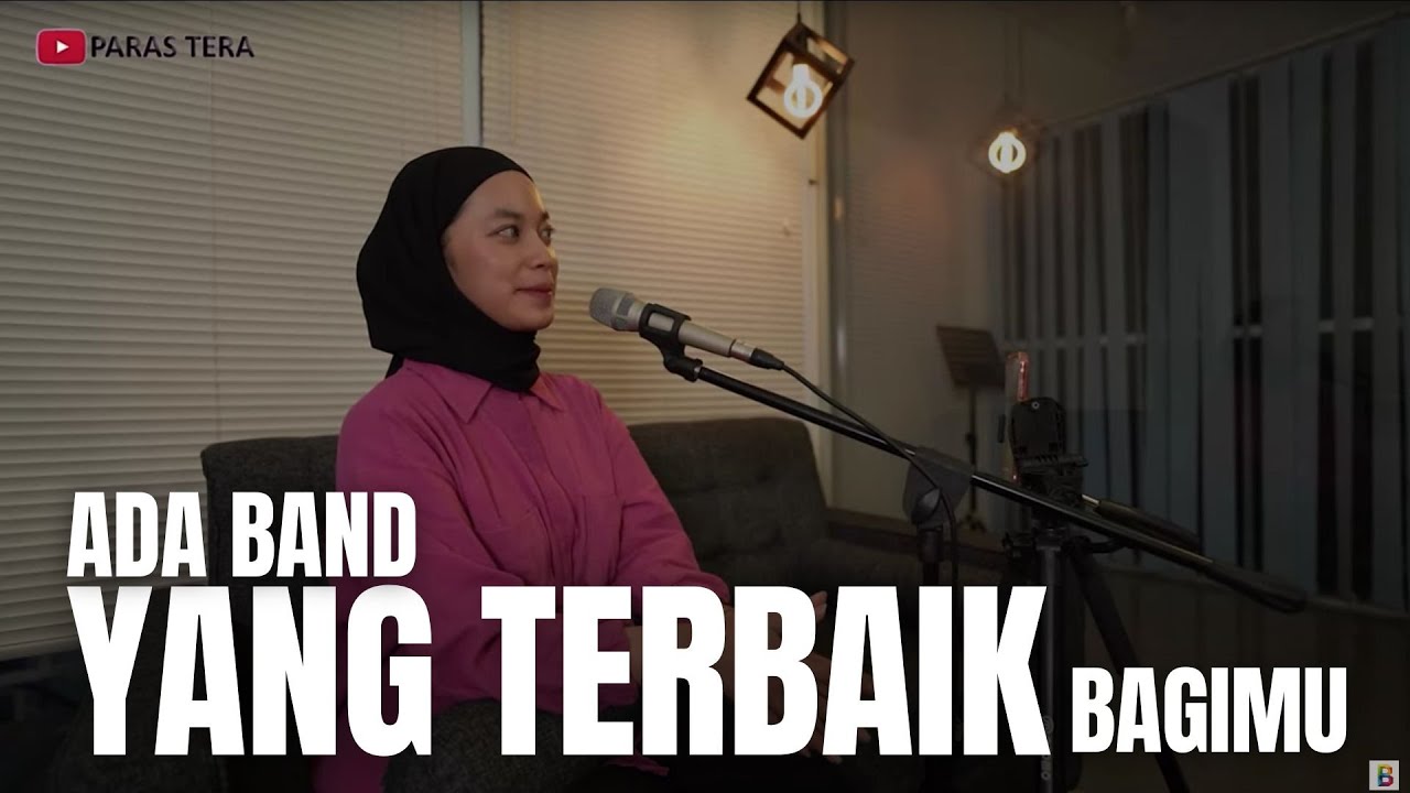 YANG TERBAIK BAGIMU - ADA BAND | PARAS TERA