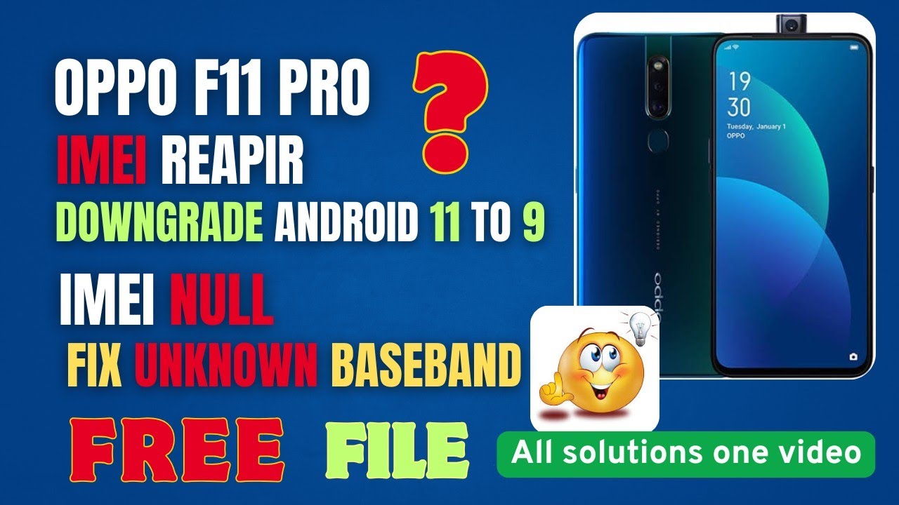 👉 Oppo F11 Pro Downgrade Android 11 to 9 | Fix Baseband & IMEI Repair 100% Working 🔥✅