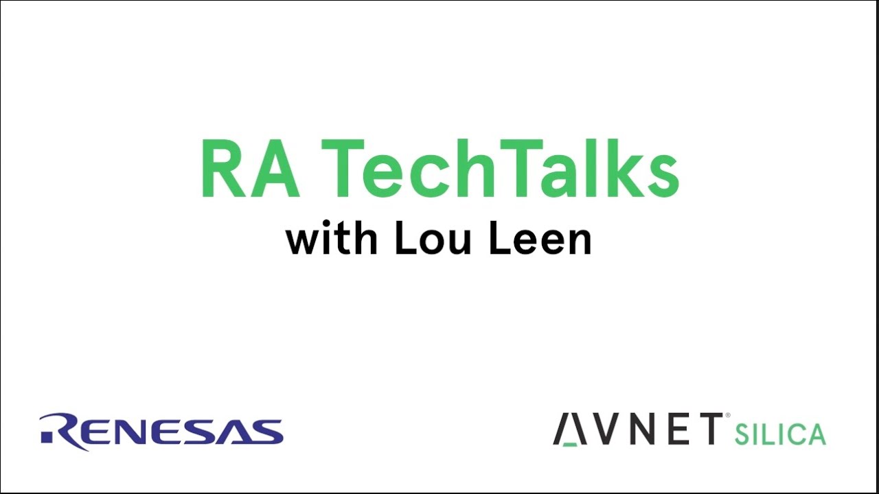 Renesas RA TechTalk Introduction