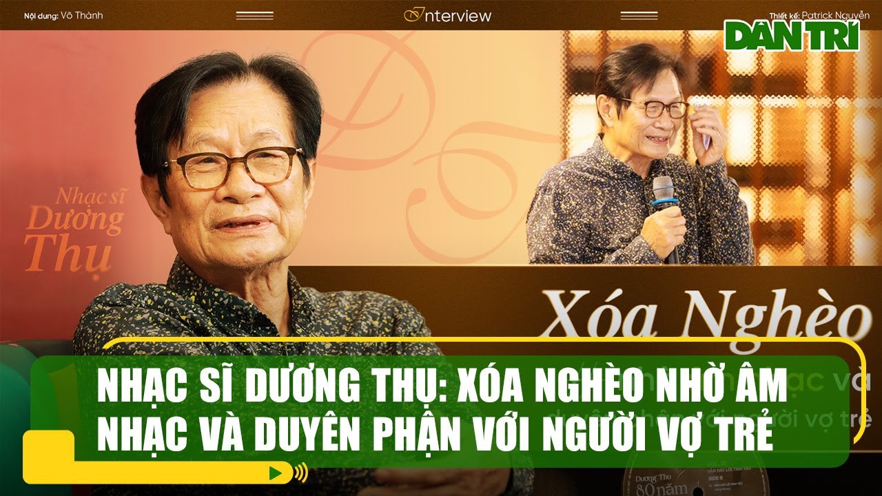Nhạc sĩ Dương Thụ: X&oacute;a ngh&egrave;o nhờ &acirc;m nhạc v&agrave; duy&ecirc;n phận với người vợ trẻ