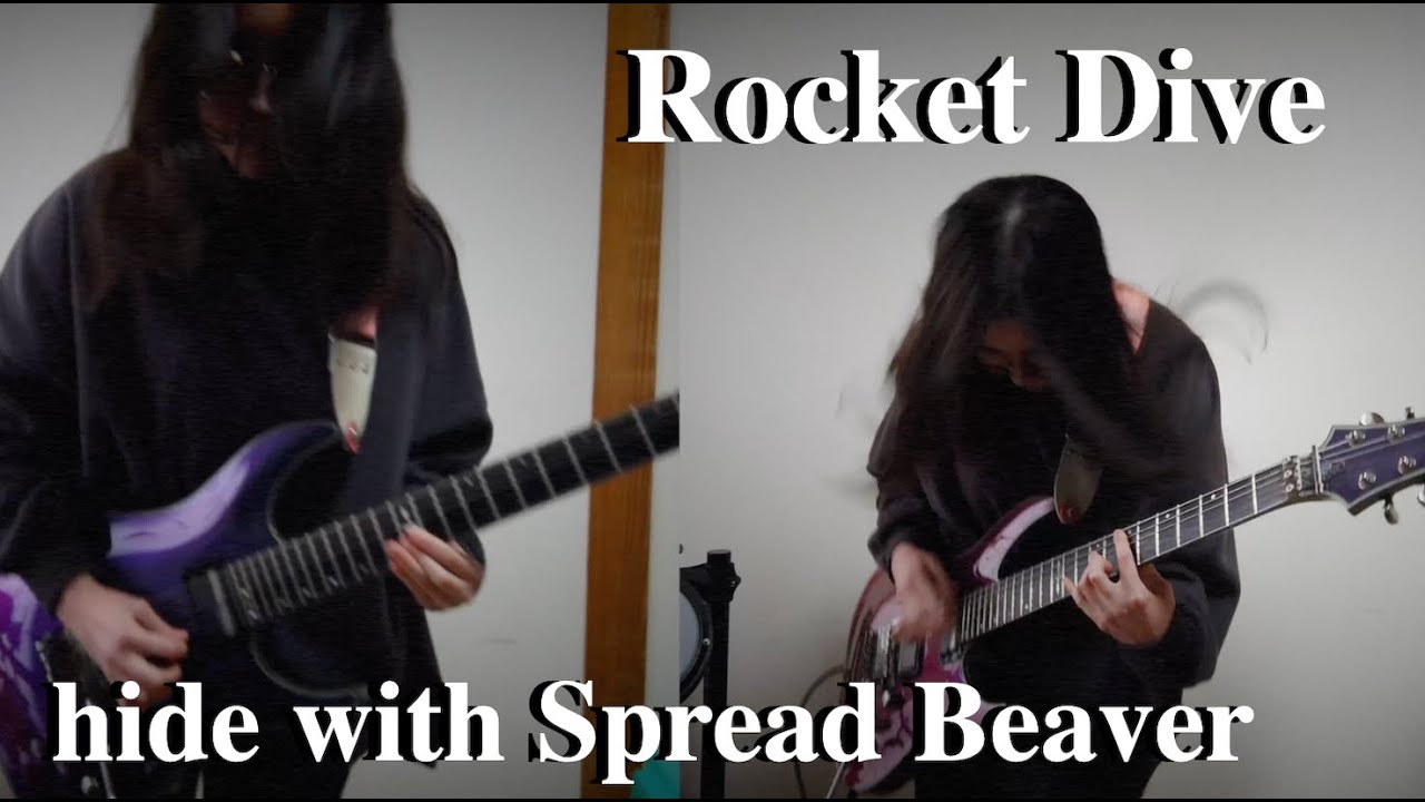 #hide with Spread Beaver - Rocket Dive - Lead and Rhythm Guitar  #cover