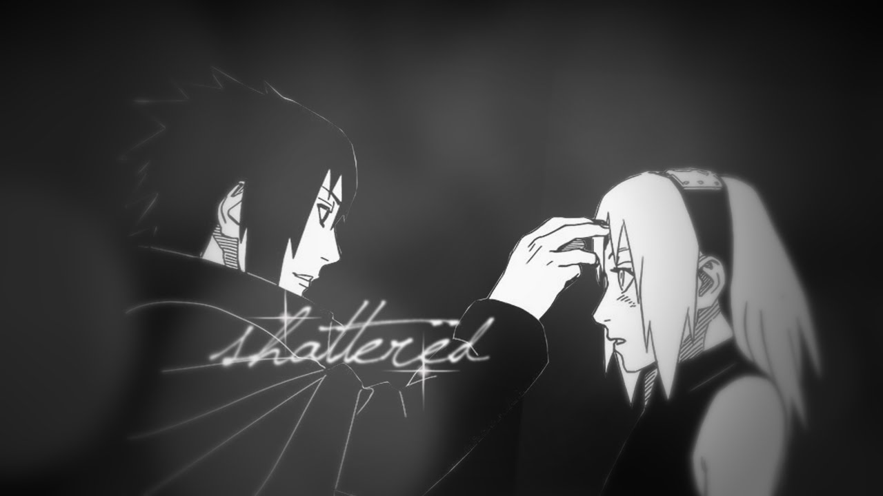 Shattered || SasuSaku MMV