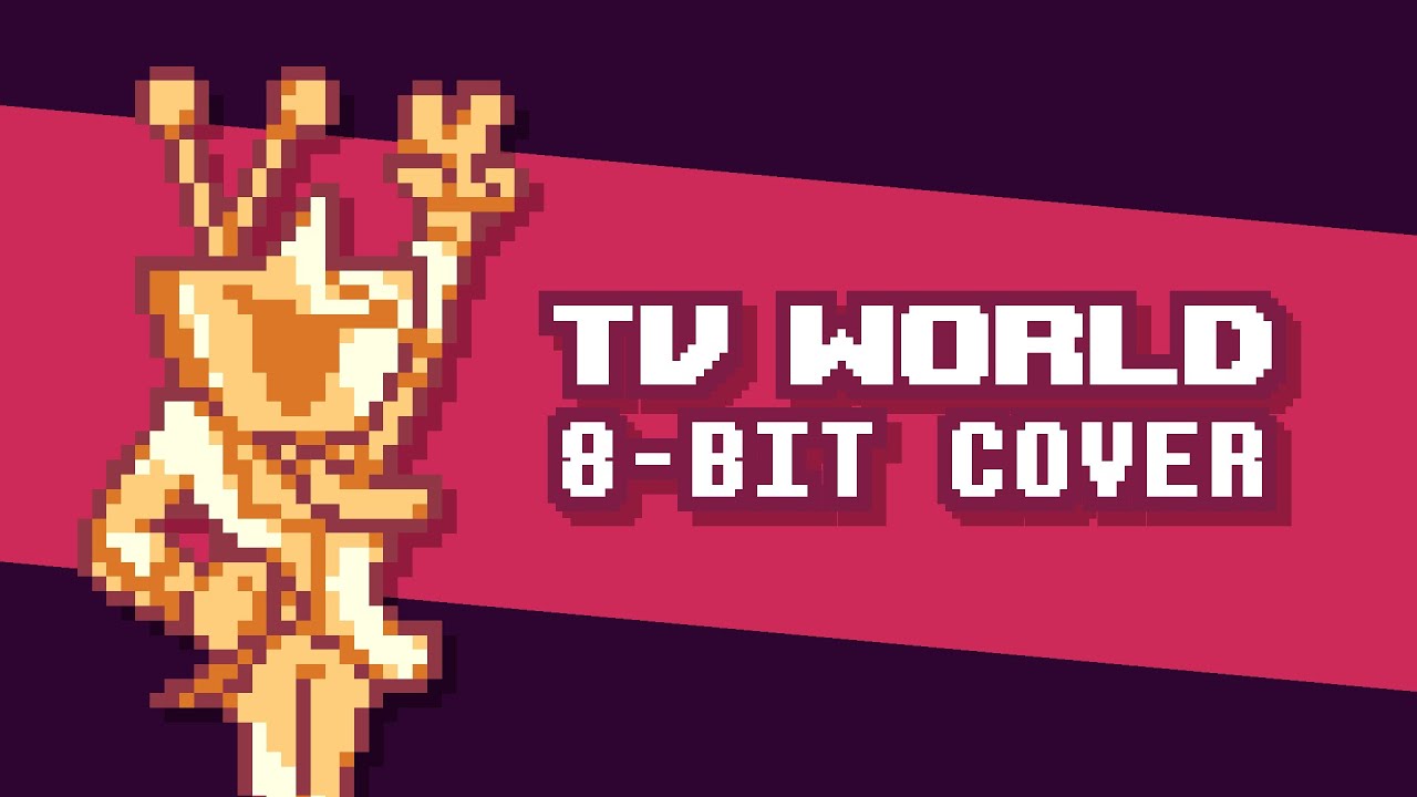 Toby Fox - TV WORLD [8-Bit; N163x5]