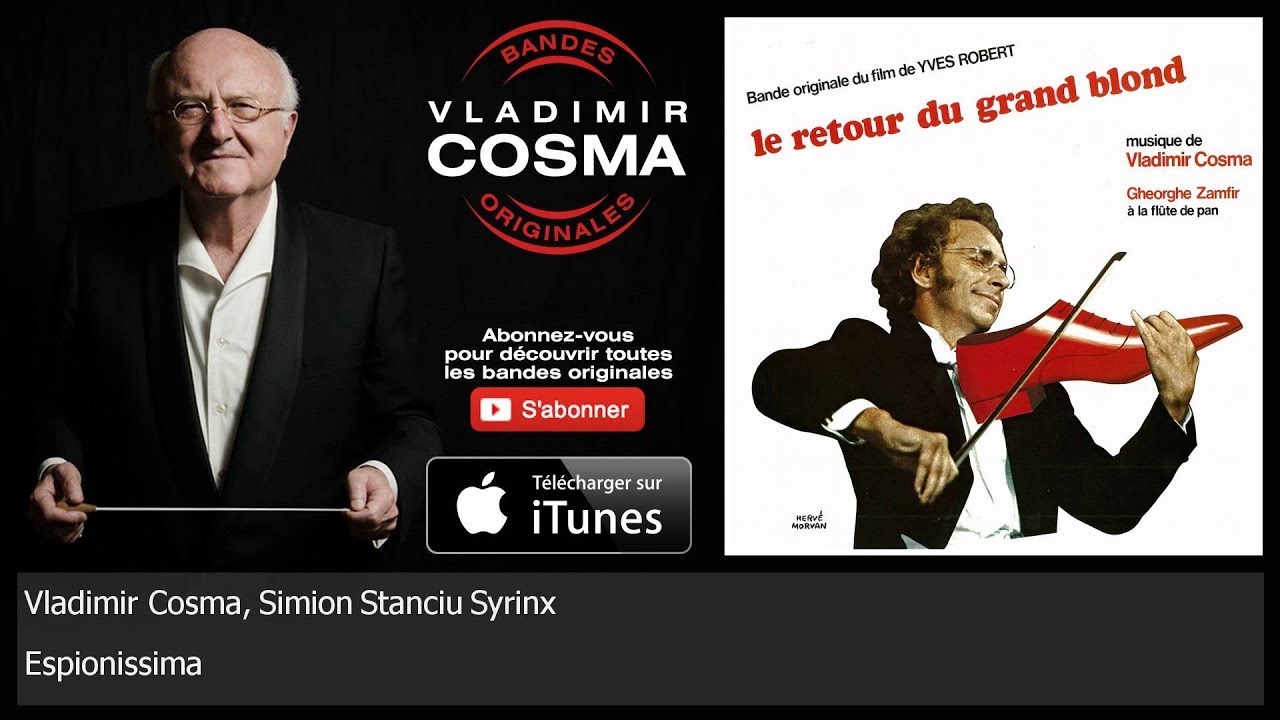 Vladimir Cosma, Simion Stanciu Syrinx - Espionissima - feat. Gheorghe Zamfir