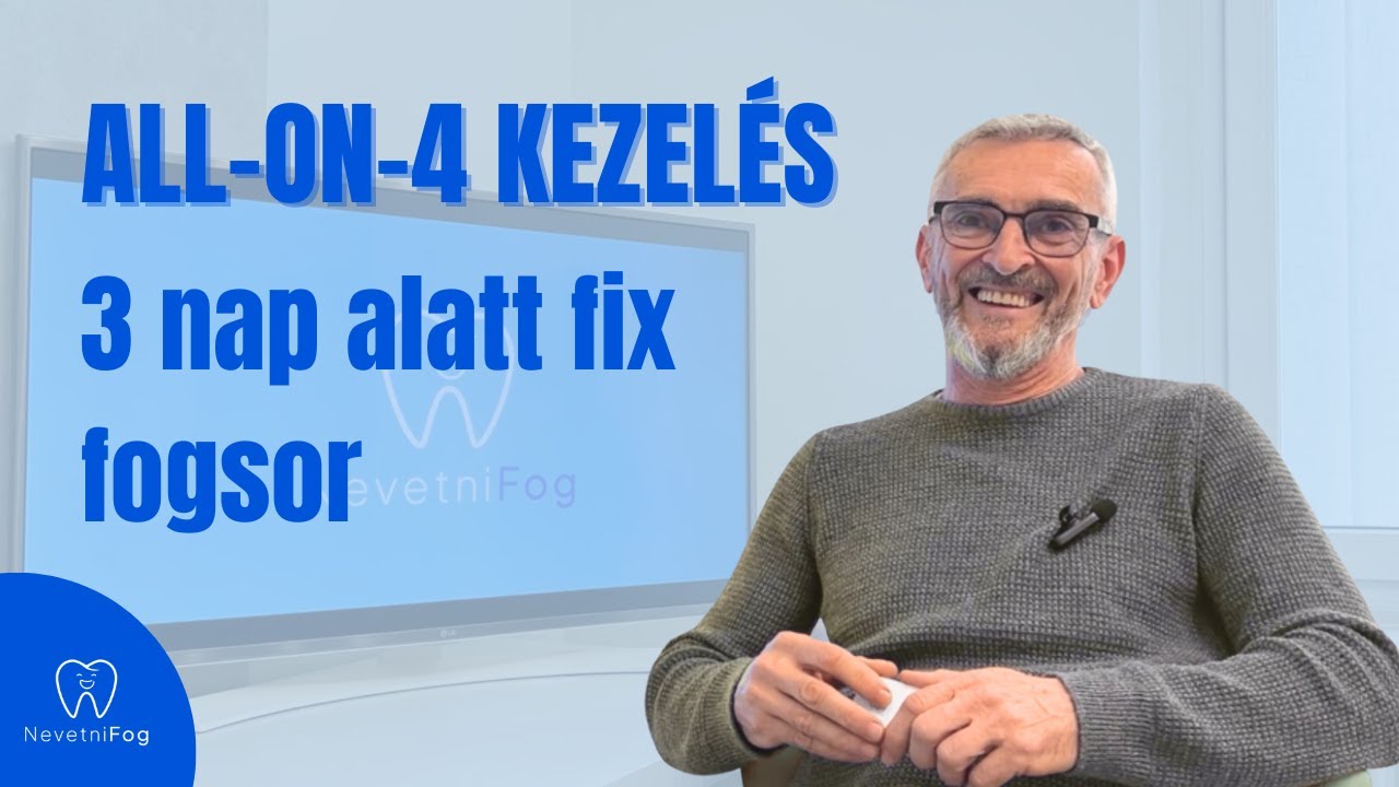 All-on-4 Fix Fogsor Tapasztalat | &ldquo;L&eacute;lekben megfiatalodtam&rdquo; | NevetniFog