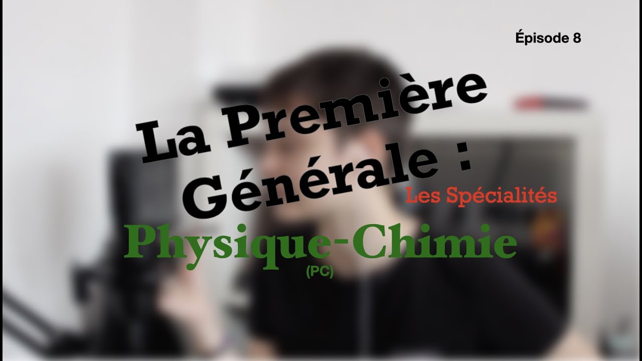 La spécialité Physique-Chimie (SPC) [En Première]