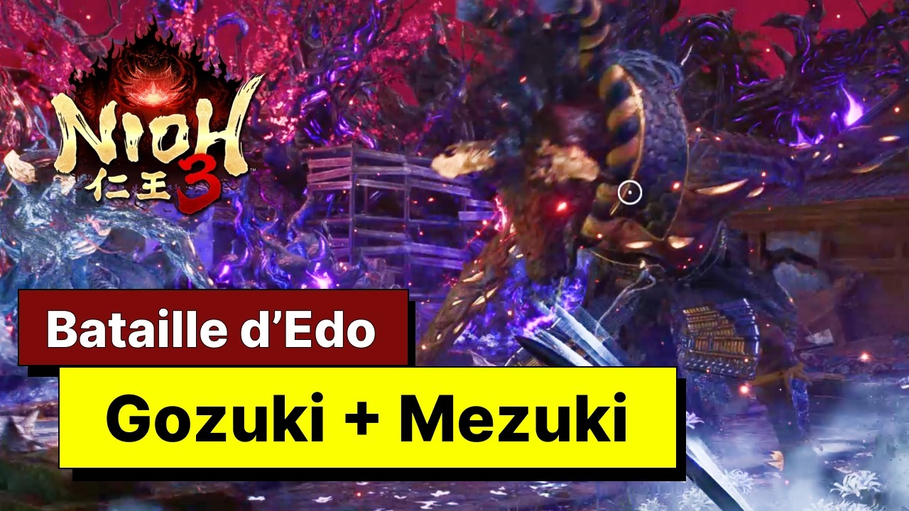 NIOH 3 - Vaincre GOZUKI + MEZUKI - 1v1 - BOSS à la Bataille de l'ère Edo