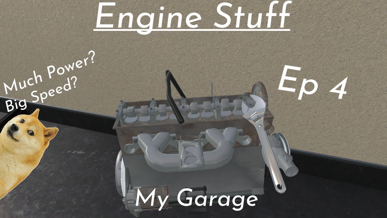 My Garage Playthrough | Engine Stuff | EP4