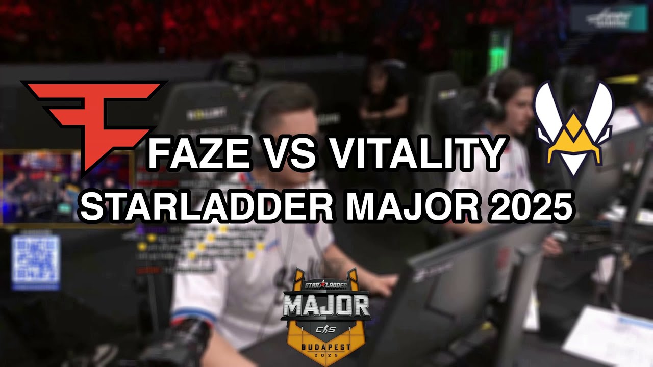 evelone2004 | FAZE VS VITALITY | STARLADDER MAJOR 2025 | GRAND FINALS | FULL VOD