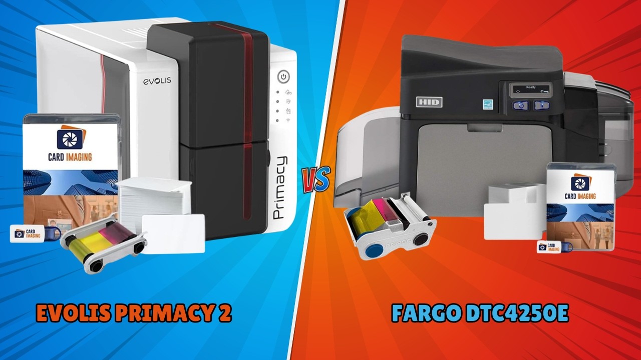 Evolis Primacy 2 Dual-Sided ID Card Printer VS Fargo DTC4250e Single-Side ID Card Printer