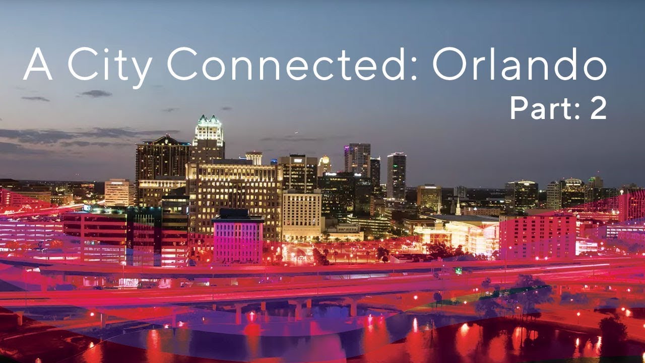 A City Connected: Orlando, Part 2