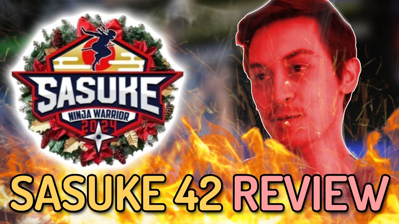 SASUKE 42: A Review | Kane-Not-Kosugi