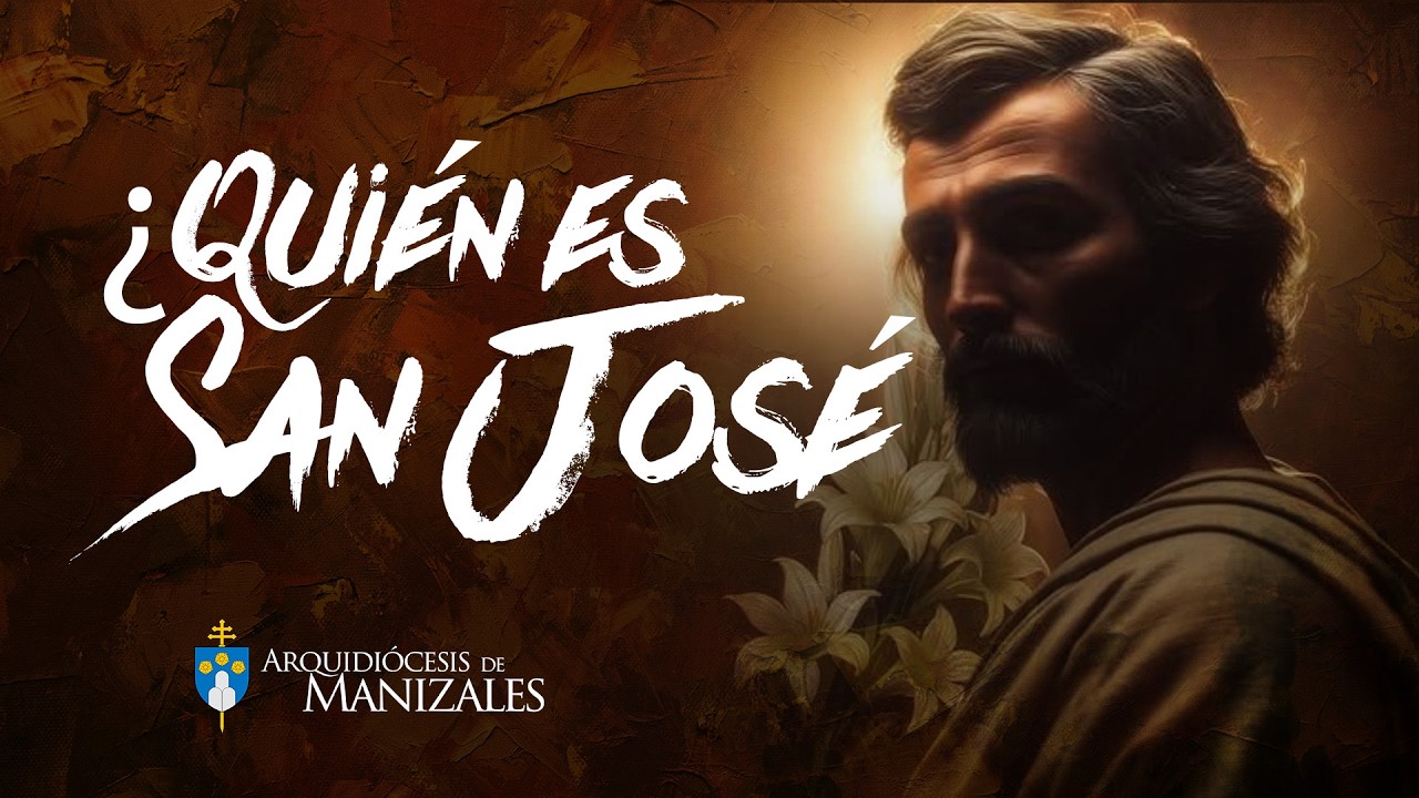 ¿Quién es San José? | Padre Jhon Edison | Arquidiócesis de Manizales- Arquidiocesis de Manizales