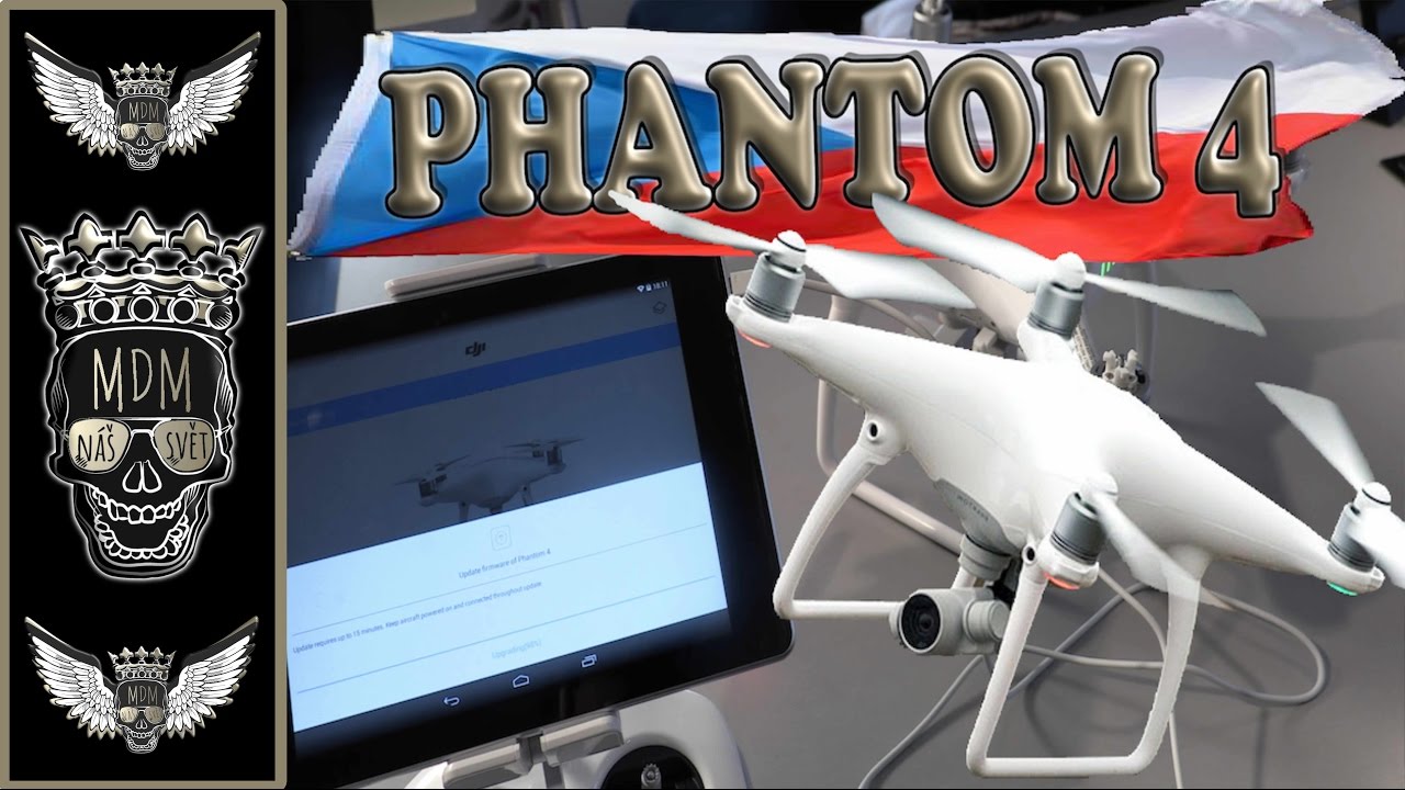 DJI PHANTOM 4  CZ | NASTAVENÍ DRONU A OVLADAČE | UPDATE FIRMWARE | PRVNÍ VZLÉTNUTÍ | DRON