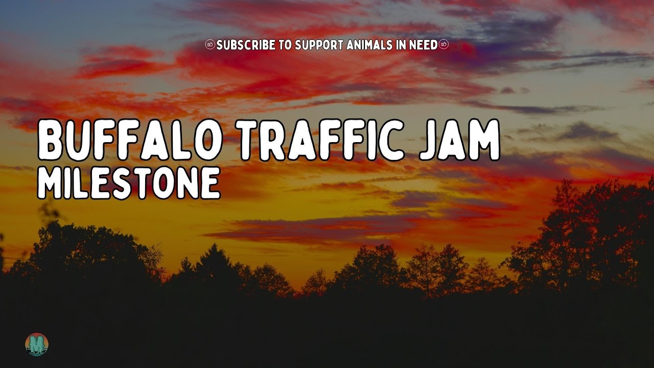 Buffalo Traffic Jam - Milestone