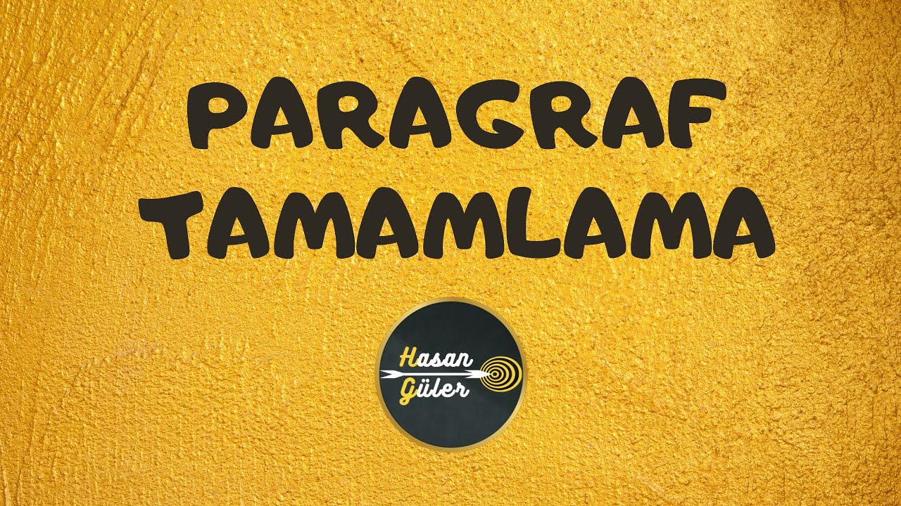 PARAGRAF TAMAMLAMA / LGS - (Hasan GÜLER)