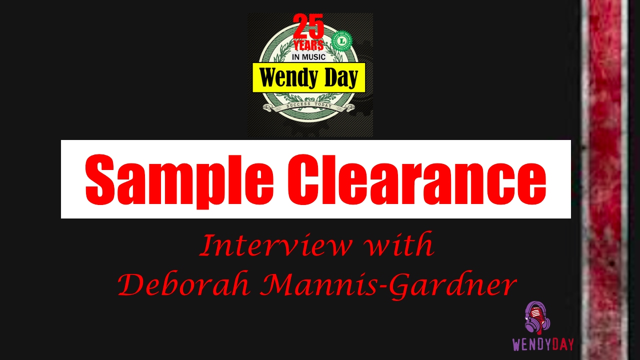 Sample Clearance | Wendy Day Interviews Deborah Mannis-Gardner