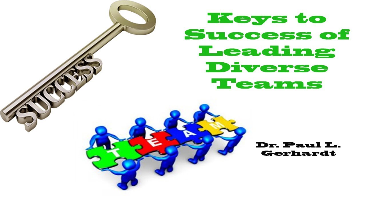 Keys To Leading Diverse Teams | Dr. Paul Gerhardt