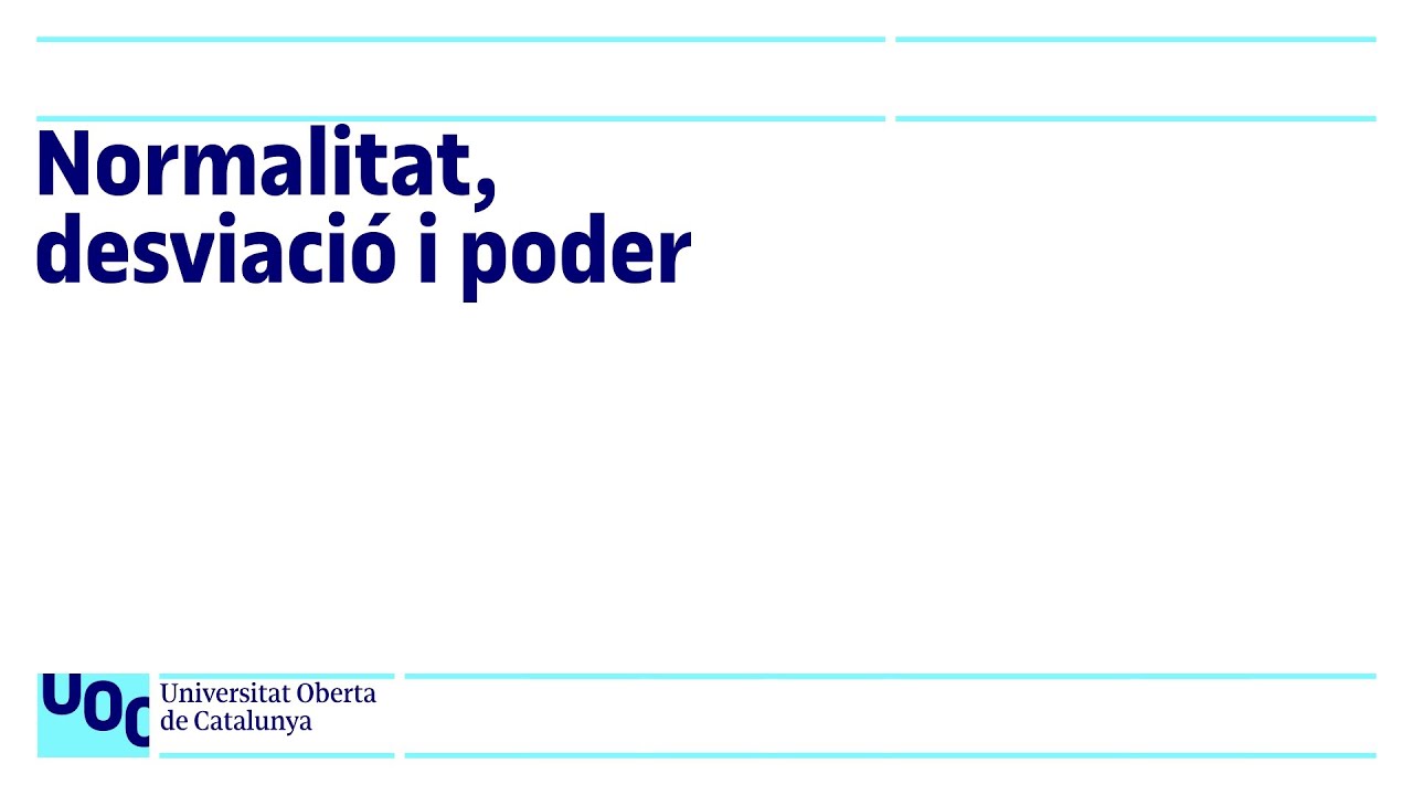 Sociologia: Normalitat, desviació i poder | UOC