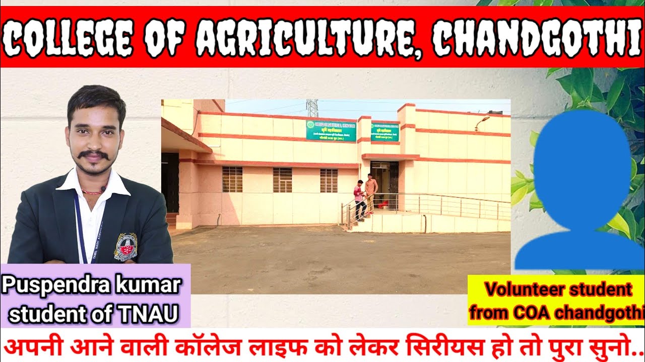 COA Chandgothi Full Review | Hostel, Fees, Campus Life | Agri Student Talk | Agro Google