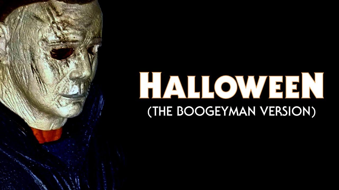 Halloween (The Boogeyman Version)