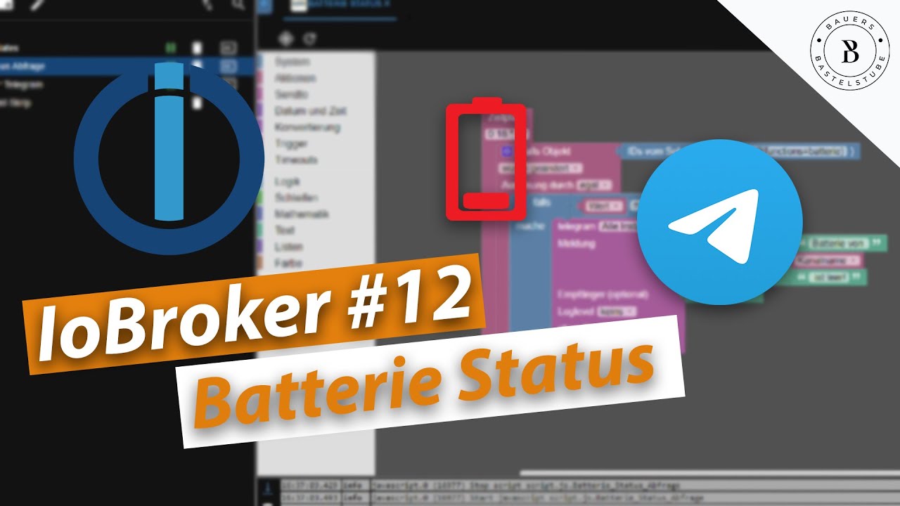 DIY Smart Home #12 - ioBroker Batterie Status per Telegram erhalten