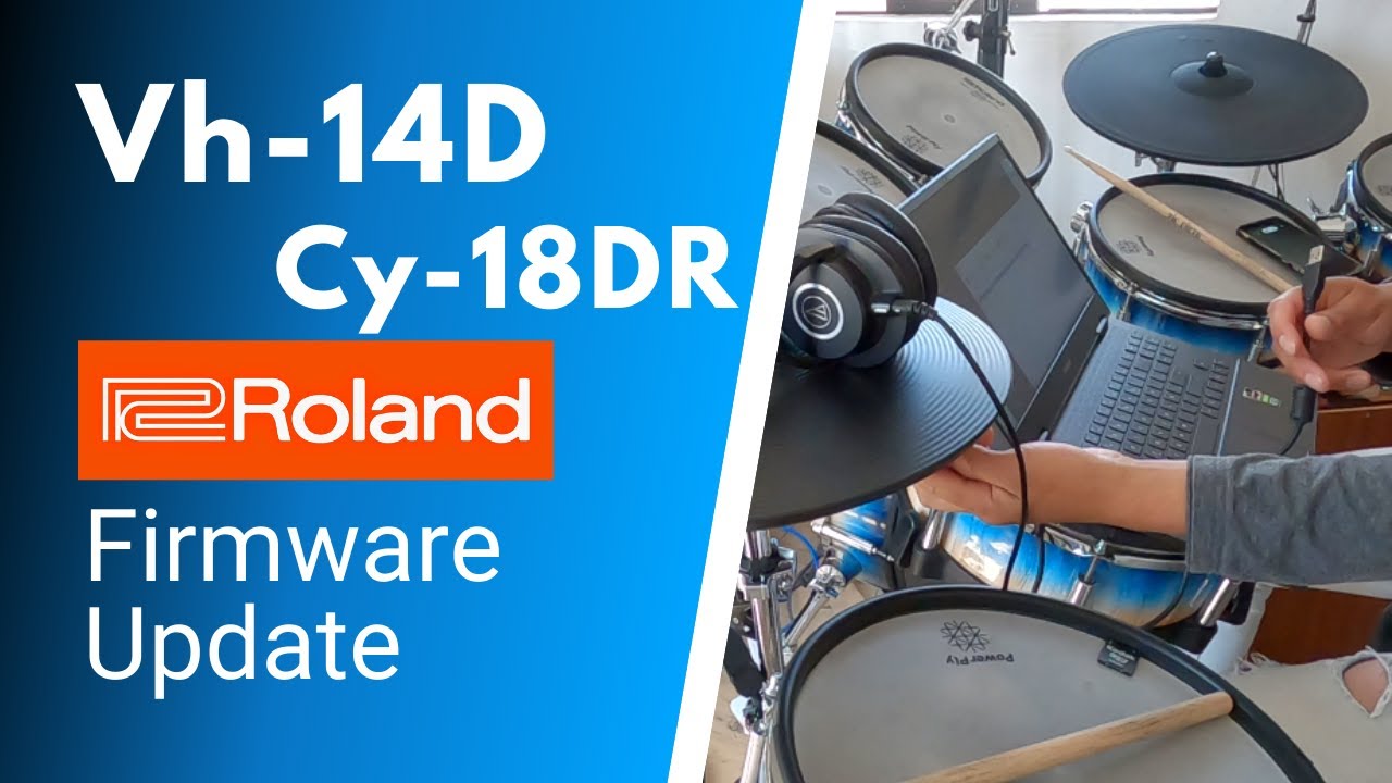 Vh-14D & Cy-18DR Firmware Update - ROLAND DIGITAL PAD