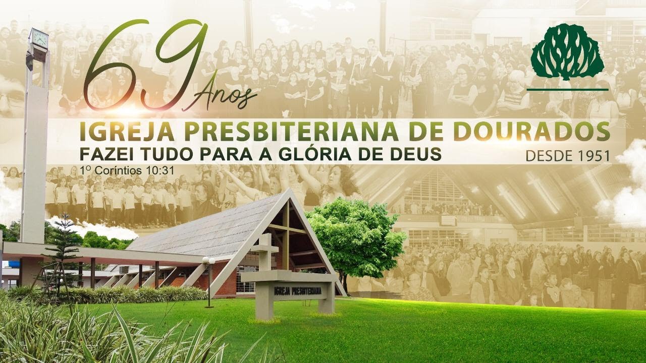 Conheça a Igreja Presbiteriana de Dourados