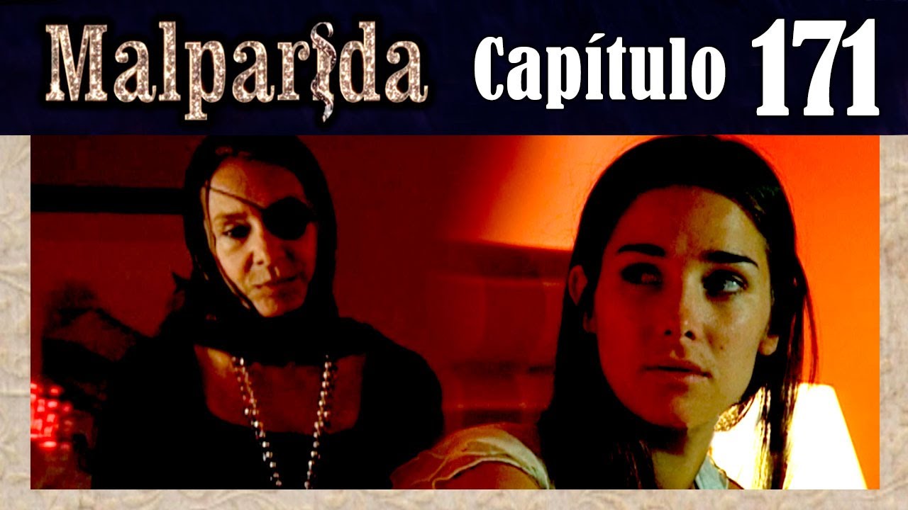 MALPARIDA - Capítulo 171 - Remasterizado