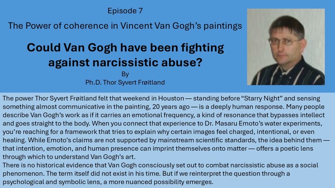 Could Van Gogh have been fighting against narcissistic abuse?