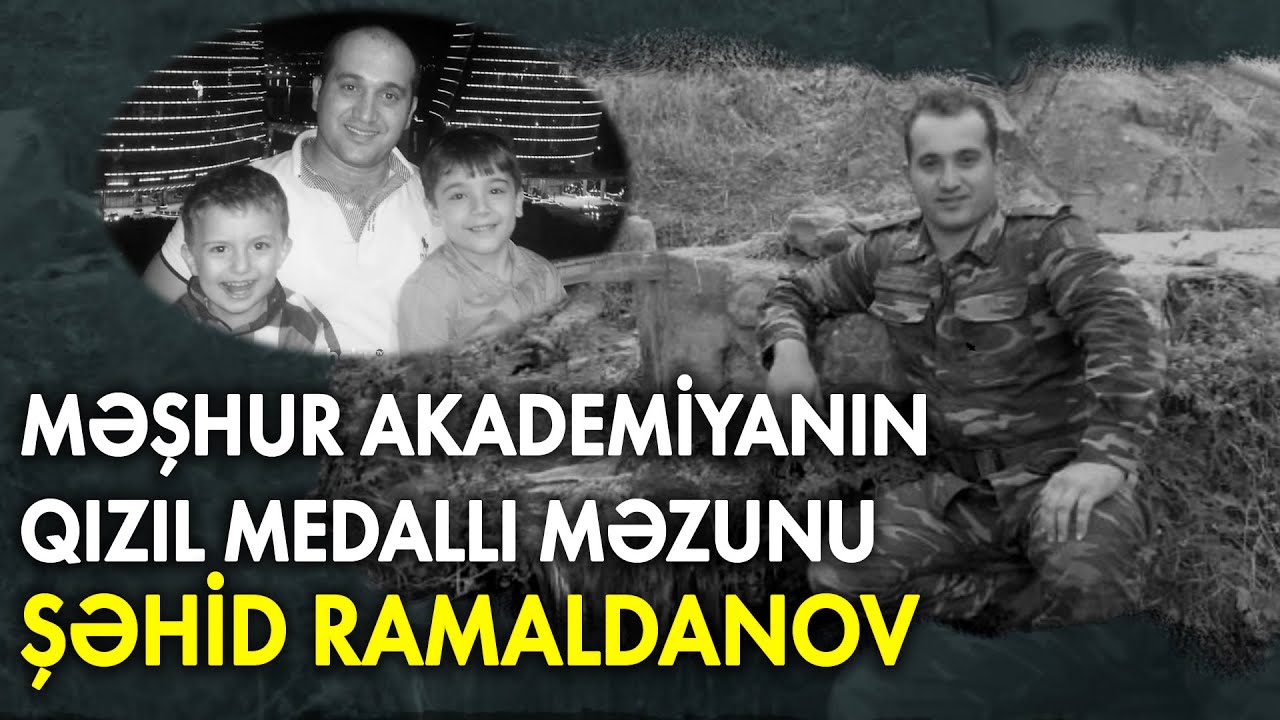 Məşhur akademiyanın yeganə qızıl medalçısı şəhid Babək Ramaldanov - Xüsusi Reportaj