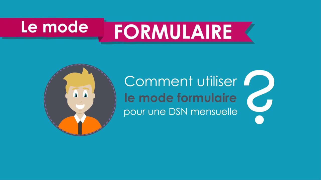 Izilio - Le Mode formulaire : la DSN sans logiciel de paie