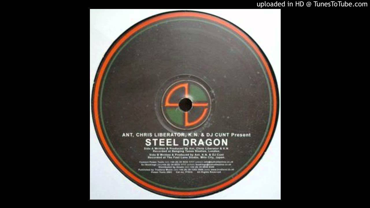 Ant,Chris Liberator &  K.N - steel dragon (A)