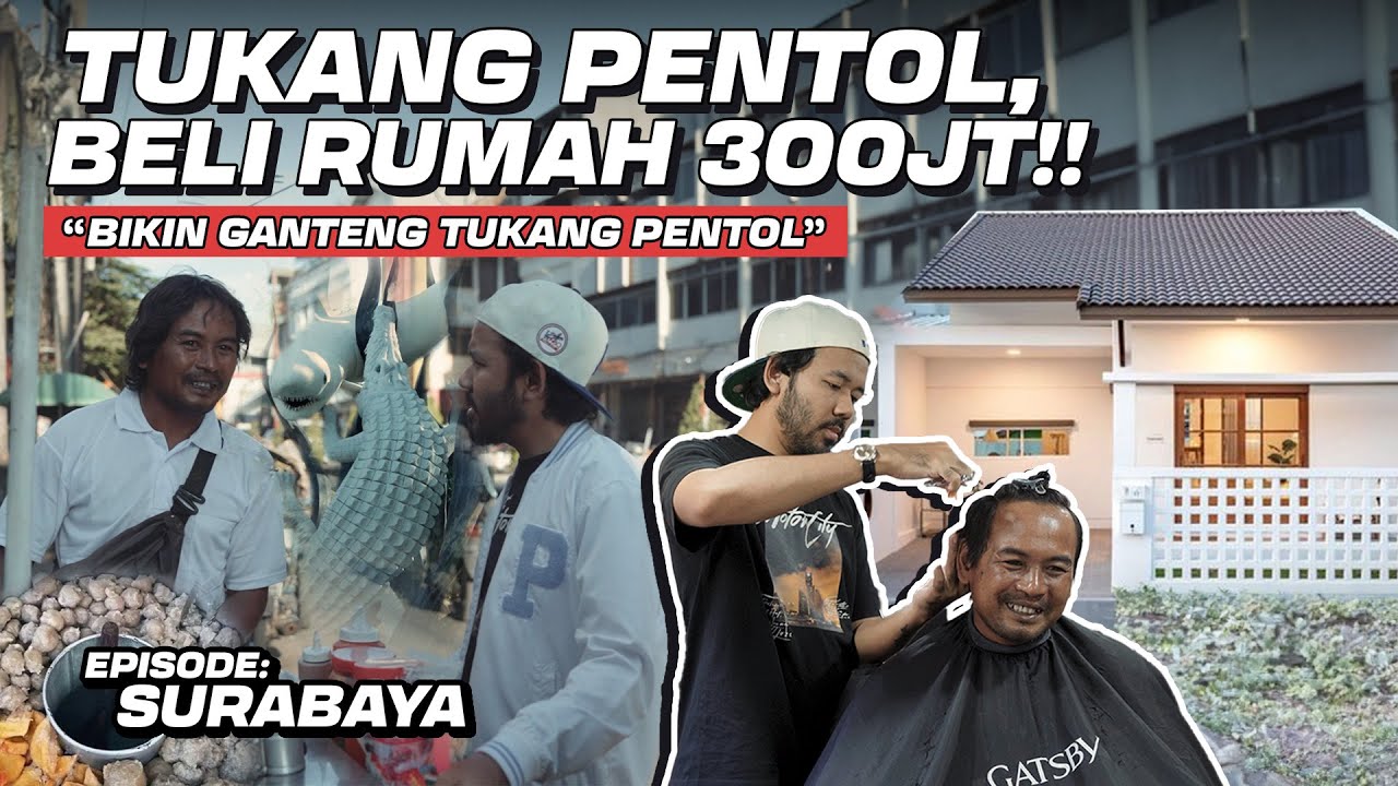 Beli Rumah CASH 300 jt dari Jual Pentol & Barbershop Tertua di Surabaya ! Barbervan Keliling Eps. 9
