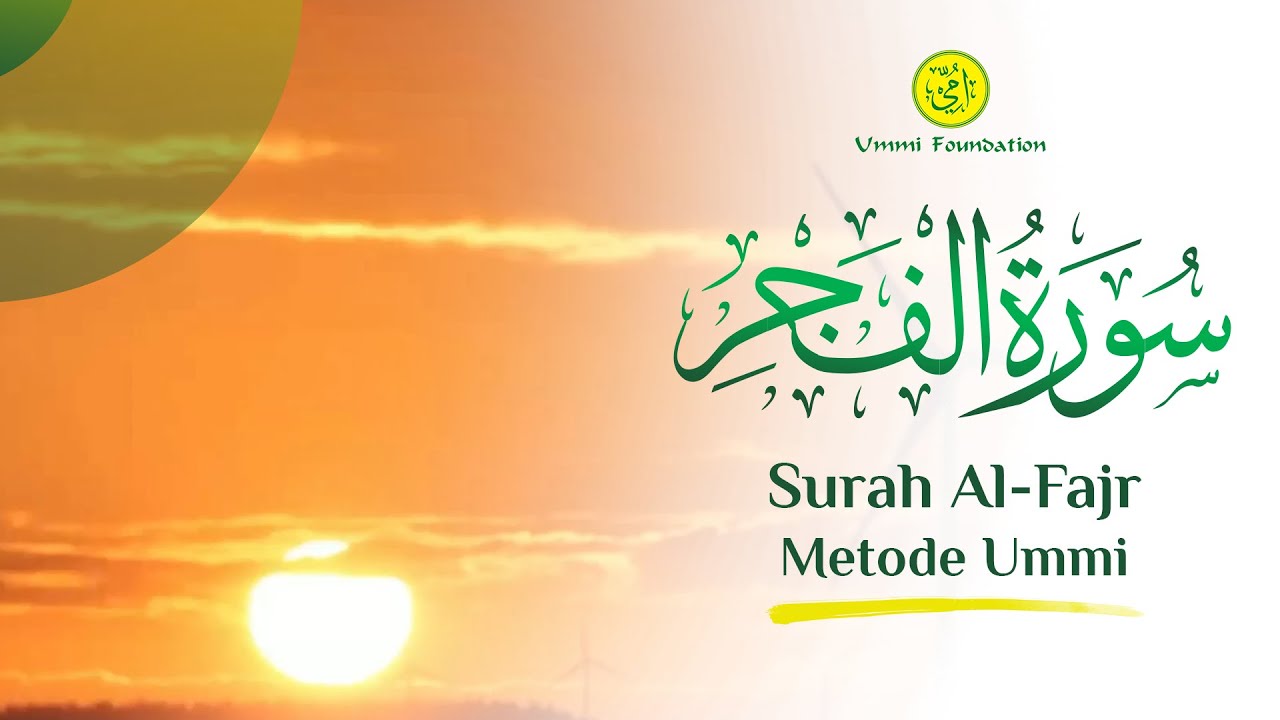 MUROTTAL SURAH AL-FAJR (FAJAR) | METODE UMMI