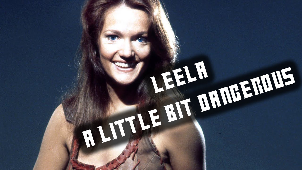 Leela of the Sevateem || A Little Bit Dangerous
