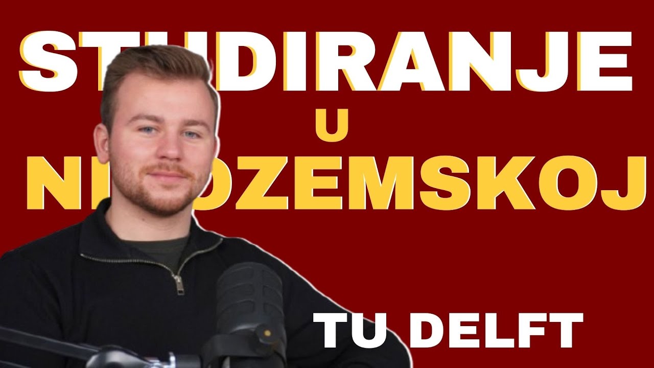 Vrijedi li ići studirati van? | Sven Palac | Koji faks upisati? | Delft University of Technology