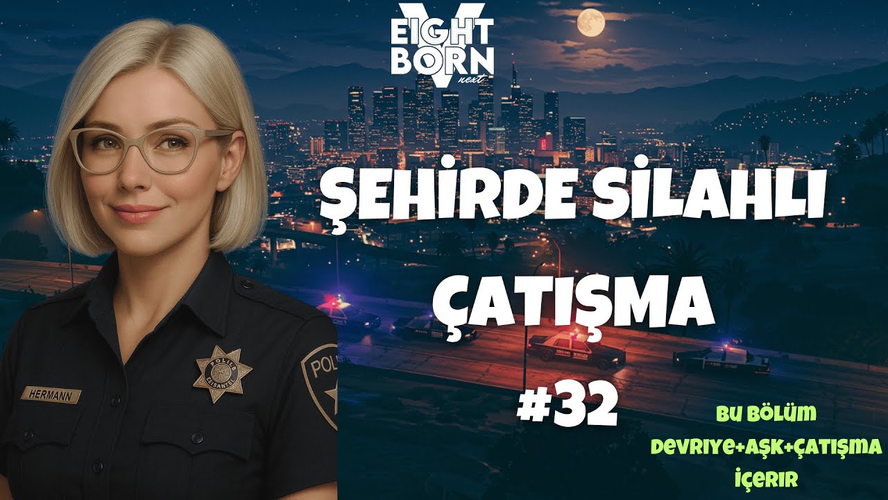 EightBornV Next | AMY HERMANN | ÇIPLAKLAR ŞEHİRDE TERÖR ESTİRDİ | Bölüm:32