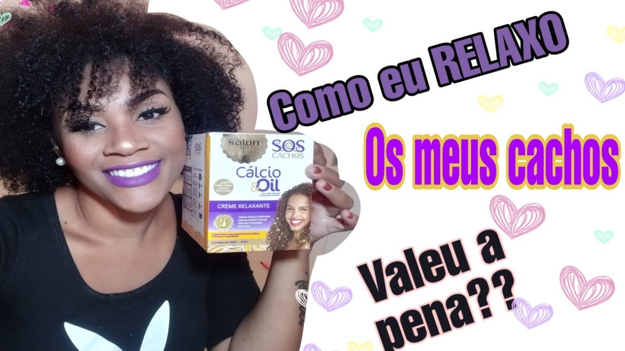 COMO EU RELAXO O MEU CABELO COM CÁLCIO & OIL | SALON LINE #s.o.s cachos#salonline#todecachos