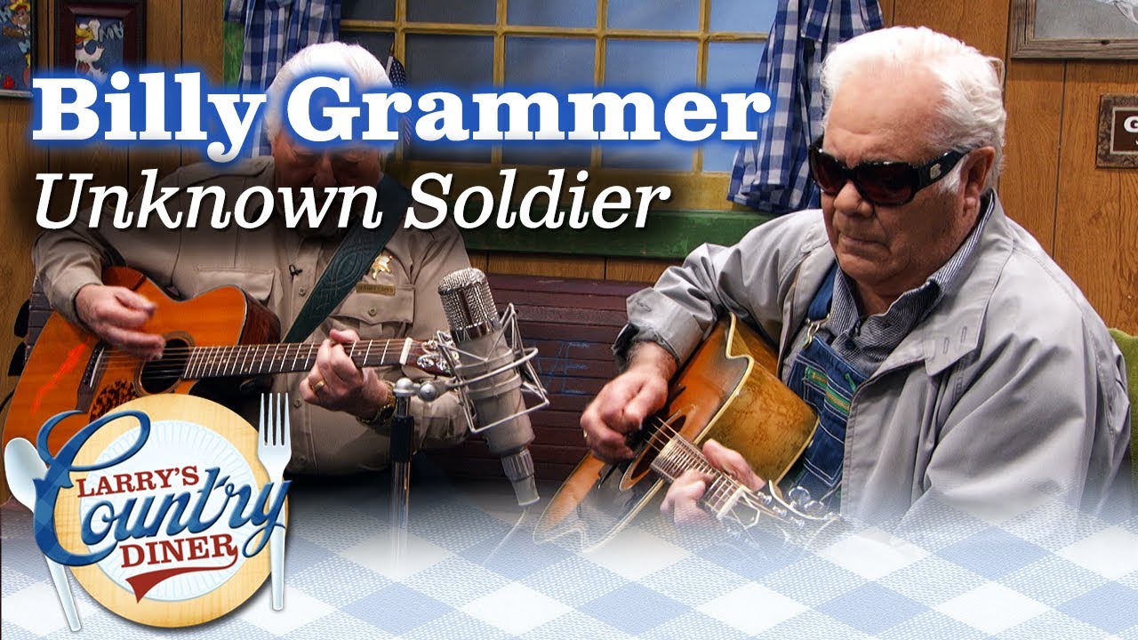 BILLY GRAMMER sings UNKNOWN SOLDIER on LARRY'S COUNTRY DINER!