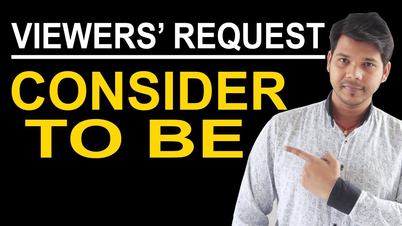 CONSIDER TO BE IN ENGLISH SPEAKING